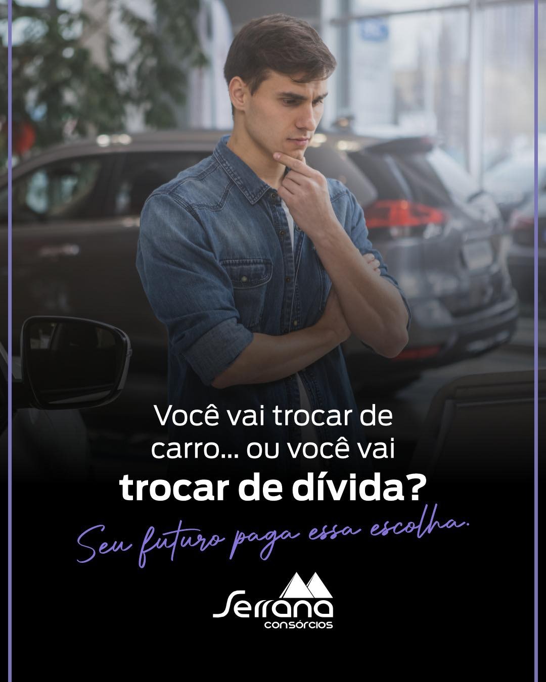 Trocar de carro, não de dívida